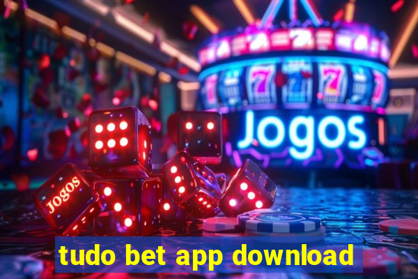 tudo bet app download